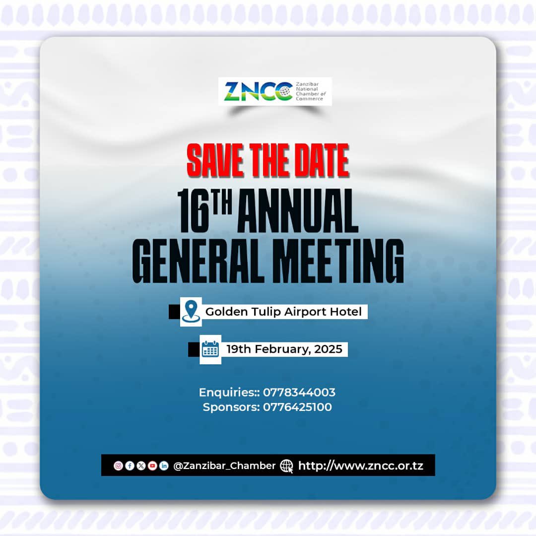 Zanzibar National Chamber of Commerce (ZNCC) will hold its 16th General Meeting on February 19,2025 starting at 8:00 AM with the Guest of Honor expected to be The President of Zanzibar and Chairman of the Revolutionary Council, His Excellency Dr. Hussein Ali Mwinyi. 

Contact us