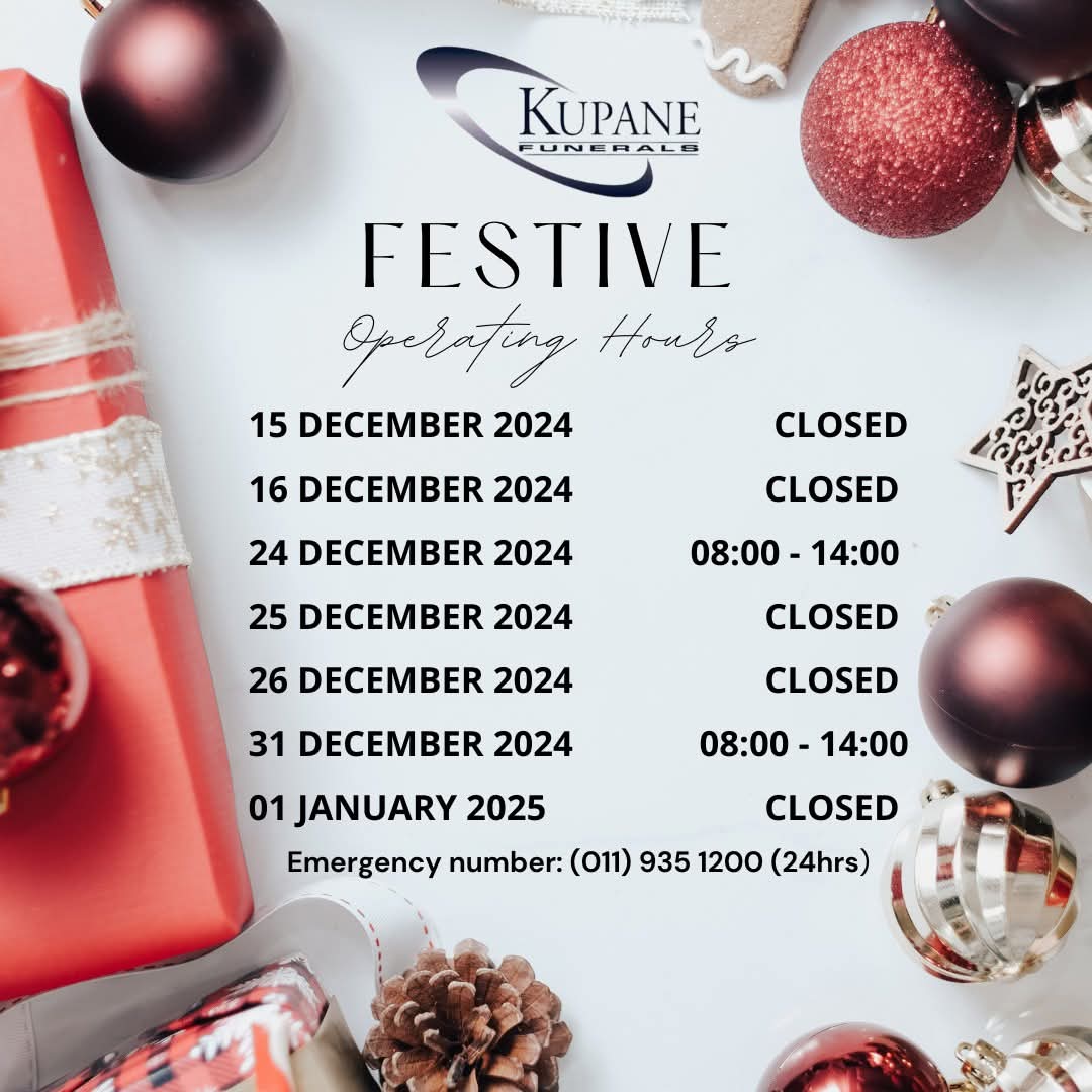 Kupane_Funerals's tweet photo. Dear Customers
Please take note of our festive season operating hours. Our emergency line will remain unaffected 24/7 365.
Wishing you and yours a joy-filled and safe festive season❤️🎅🎄
#FestiveSeason
#KupaneFunerals
#YourFriendIndeed https://t.co/OoAOvfEOcR