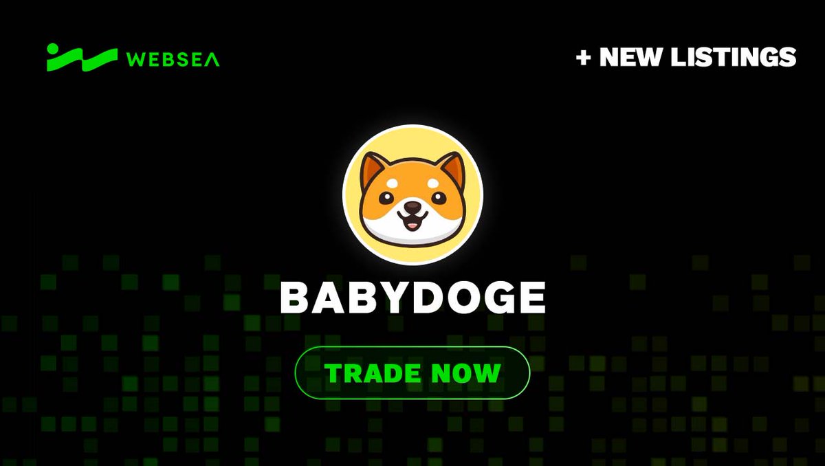 Baby Doge Coin (BABYDOGE) is launched in the spot USDT trading area Dear  users: Websea spot trading area will launch Baby Doge Coin (BABYDOGE) on  December 13 (GMT+8) and open the following