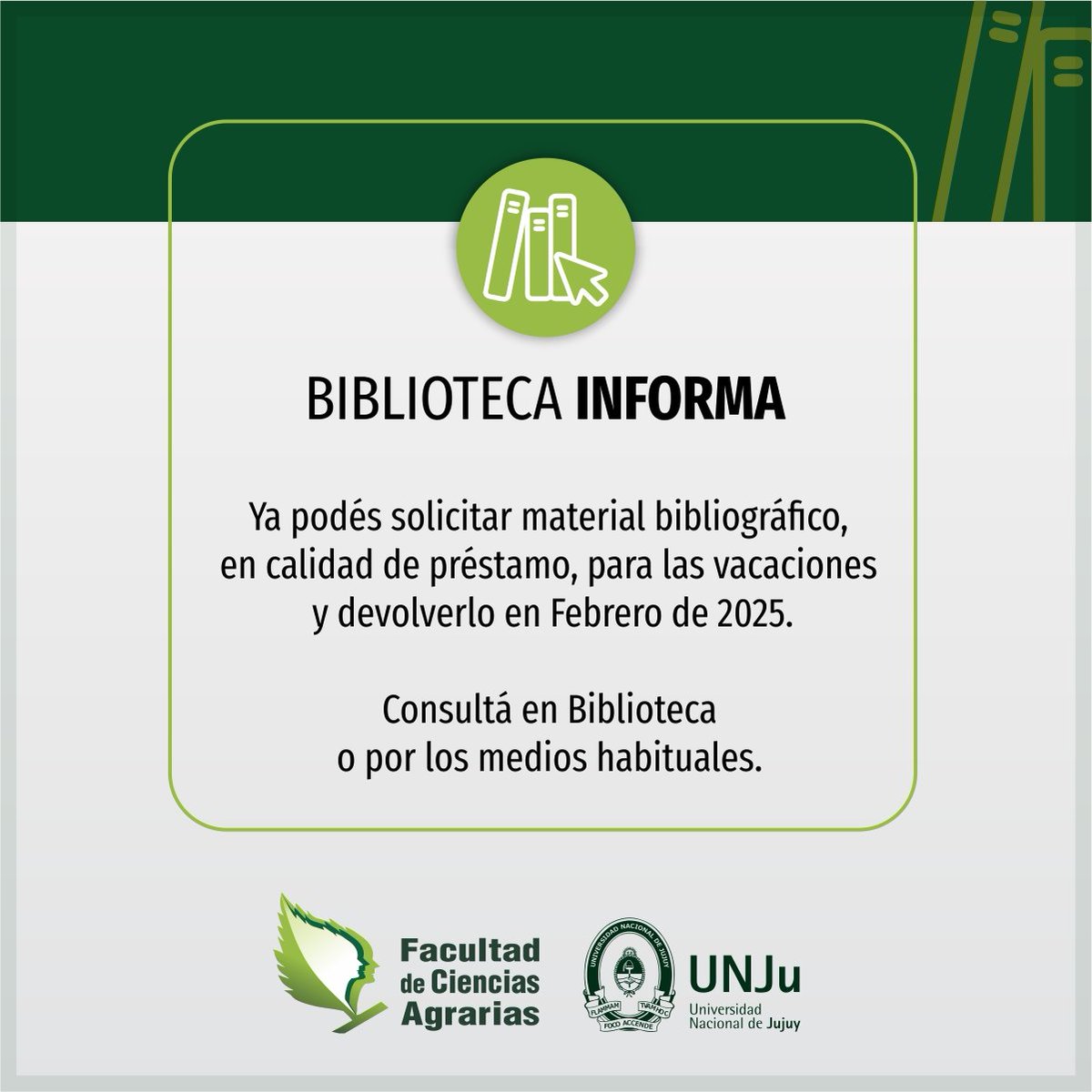 fca_unju's tweet photo. 💚📚 ¡Ya podés solicitar material bibliográfico, en calidad 
de préstamo, para las vacaciones
y devolverlo en Febrero de 2025! https://t.co/mj518KJLEf