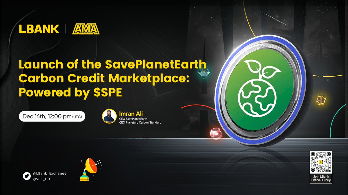 👏 Upcoming AMA with $SPE team <a href="/SPE_ETH/">SavePlanetEarth</a> 

📣 Speaker: Imran Ali - CEO SavePlanetEarth, CEO Planetary Carbon Standard

🕐 Time: Dec 16th, 12pm (UTC)

⛰ Venue: t.me/LBank_en

🎁 Reward: $2,000 in $SPE GIVEAWAY

👉 Join the Campaign: forms.gle/23Nx3vEs9JhN3R…