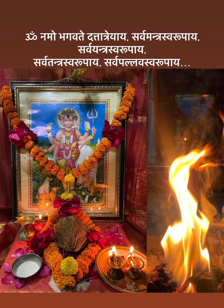 ॐ नमो भगवते दत्तात्रेयाय, सर्वमन्त्रस्वरूपाय, सर्वयन्त्रस्वरूपाय,
सर्वतन्त्रस्वरूपाय, सर्वपल्लवस्वरूपाय…