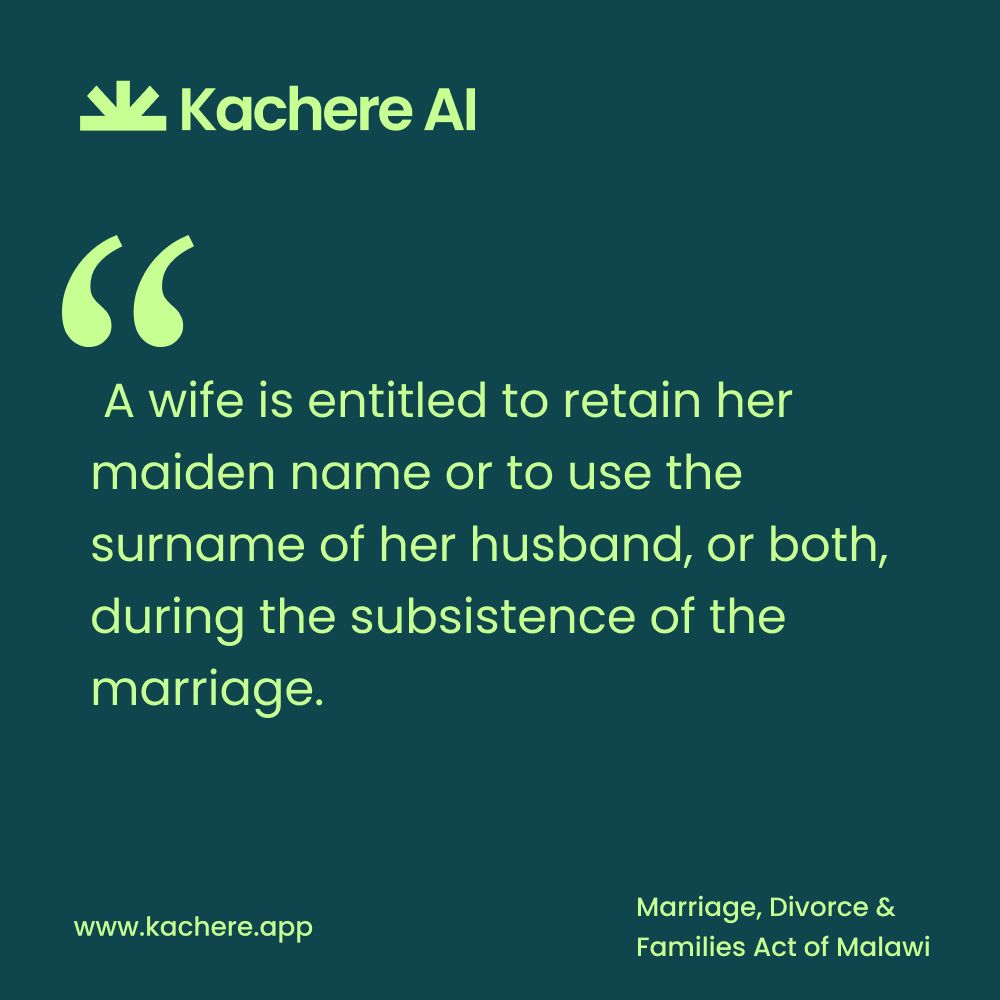 KachereAI's tweet photo. The Malawi Marriage laws state that A wife is entitled to retain her maiden name or to use the surname of her husband, or both, during the subsistence of the marriage. 

Have questions about how this works? Send a DM here https://t.co/uFegsmCuQQ 

#Malawi #Laws #KachereAI https://t.co/bssD9wkJqV
