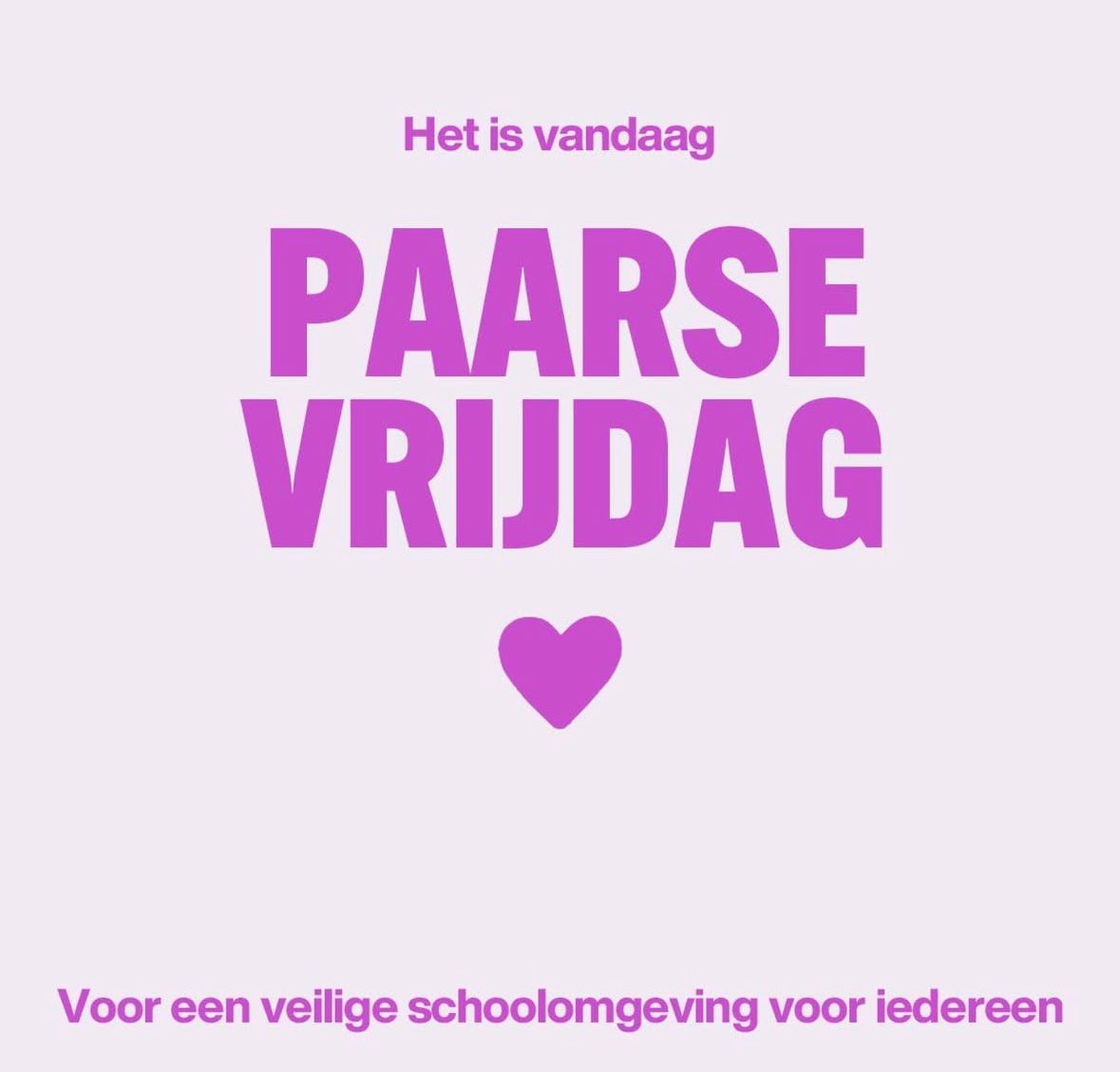 Het is Paarse Vrijdag! Vandaag wordt in het onderwijs paars gedragen in solidariteit met LHBTIQ+ personen. 

Om extra aandacht te besteden aan diversiteit en jezelf mogen zijn zodat iedereen zich vrij en veilig kan voelen op school 💜