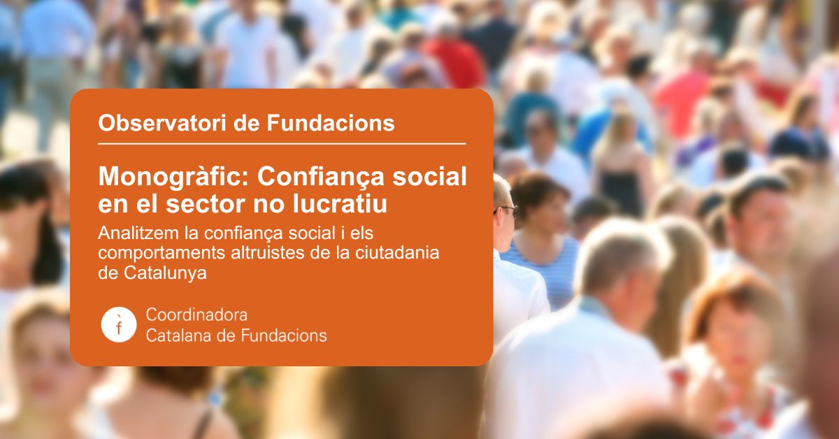 🔍 Quina és la #ConfiançaSocial i els comportaments altruistes de la ciutadania de Catalunya?

📙 Ho analitzem amb el monogràfic 'Confiança social en el sector no lucratiu' publicat per l'Observatori de Fundacions. 

Disponible al nostre web! 👉 ccfundacions.cat