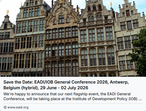 EADI (@eadi) on Twitter photo 📅 Save the date!
📣 We're very happy to announce that our next flagship event, our General Conference will take place in cooperation with <a href="/IOBUA/">IOB - Institute of Development Policy</a> in Antwerp, Belgium!
✅ 29 June - 02 July 2026
The place to be for the #Development Studies community!
eadi.org/news-2/save-th… 📅 Save the date!
📣 We're very happy to announce that our next flagship event, our General Conference will take place in cooperation with <a href="/IOBUA/">IOB - Institute of Development Policy</a> in Antwerp, Belgium!
✅ 29 June - 02 July 2026
The place to be for the #Development Studies community!
eadi.org/news-2/save-th…