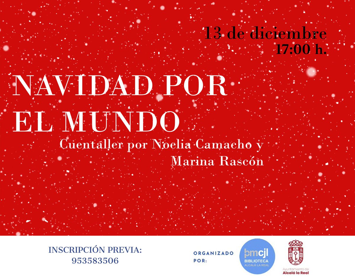 Esta tarde:  "Navidad por el mundo” por Noelia Camacho y Marina Rascón. A partir de 6 años. 
17:00 h. Sala Infantil de la <a href="/BibAlcalalaReal/">Biblioteca Pública de Alcalá la Real</a>