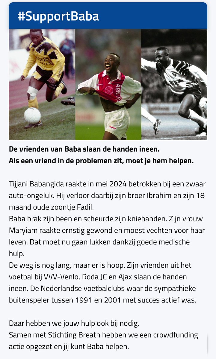 spelersvakbond's tweet photo. Mooie actie voor Tijjani Babangida vanuit de voetbalwereld. VVCS steunt dit initiatief vanuit VVV Venlo, Roda JC en Ajax en stichting Breath van harte.
Bekijk hier de actiepagina:
β½οΈπ« https://t.co/zsg73y8lcL
#supportbaba #babangida https://t.co/X9UmylMTCX