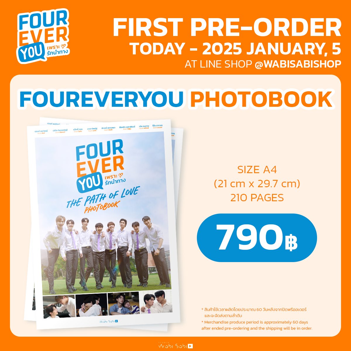 FOUREVERYOU PHOTOBOOK

📍Pre-order on : Line Shopping
shorturl.asia/bJdX1
(Today - 2025 January, 5)

🔥ใช้เวลาผลิตหลังจากปิดพรีออเดอร์ประมาณ 60 วัน และจะจัดส่งให้หลังจากสินค้าผลิตเสร็จสิ้นโดยเร็วที่สุด
🔥*Producing period is 60 days after ended pre-ordering and shipping will