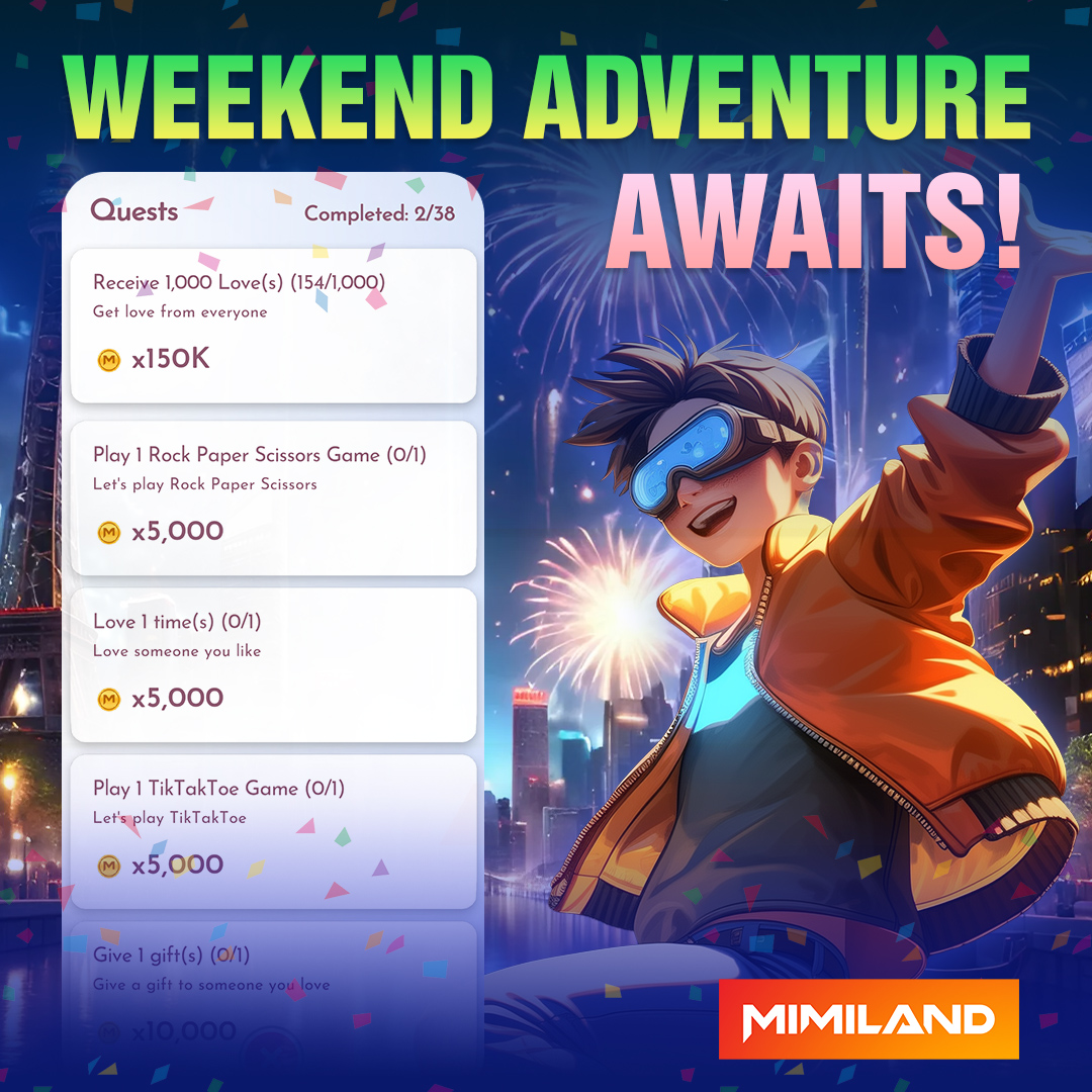 🚀 Quests + Mimicoin = The Perfect Weekend

Mimiland is calling all adventurers! 🌈 Take on epic quests, collect Mimicoin, and explore the vibrant world of Mimiland. 🌍
Whether you're a seasoned player or a newcomer, there’s something exciting waiting for you. Don’t miss out! 💎