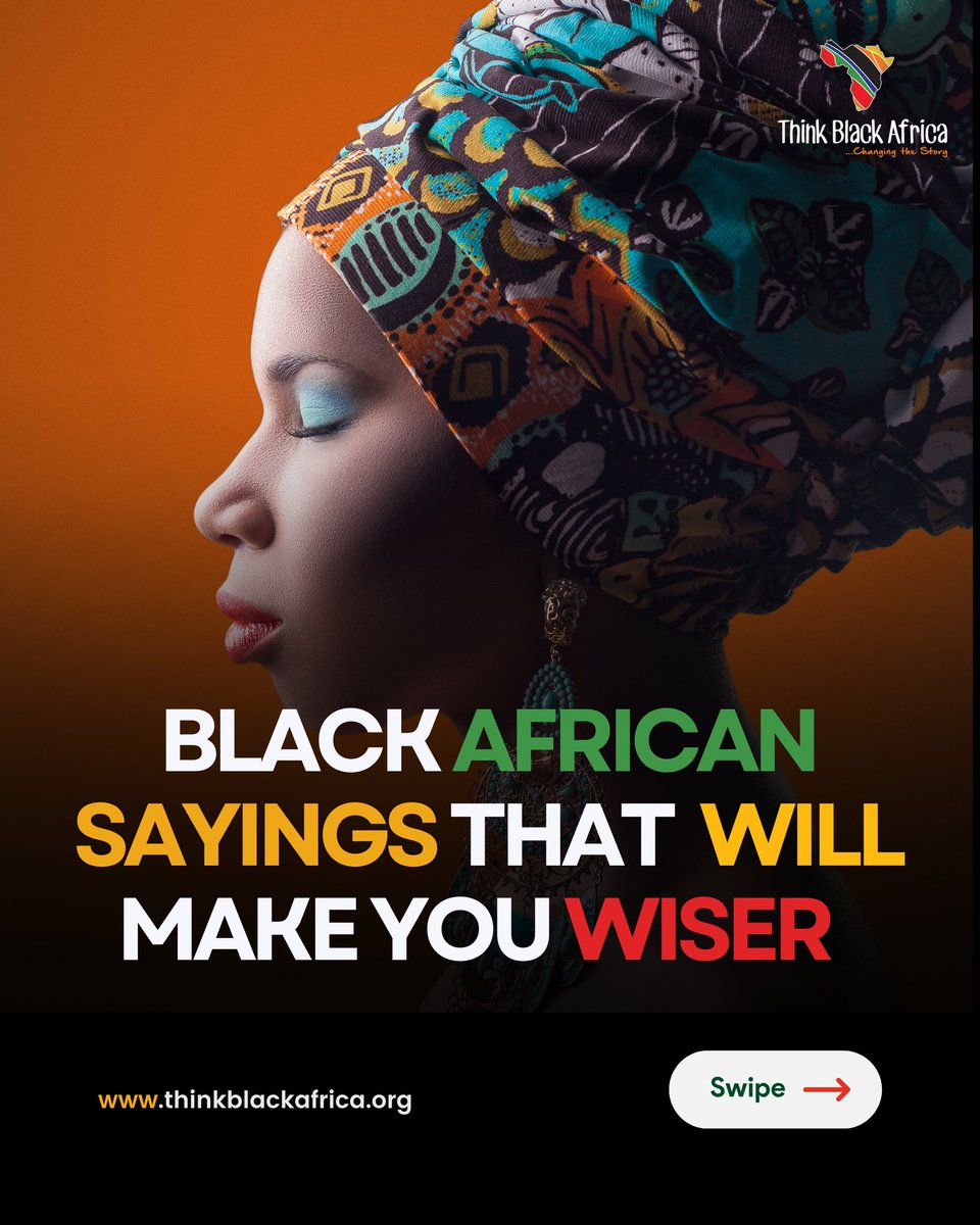 ThinkBlackAfric's tweet photo. Black African sayings that will make you wiser. 

Which one of them is your favourite? https://t.co/ZXNe3VfE1r
