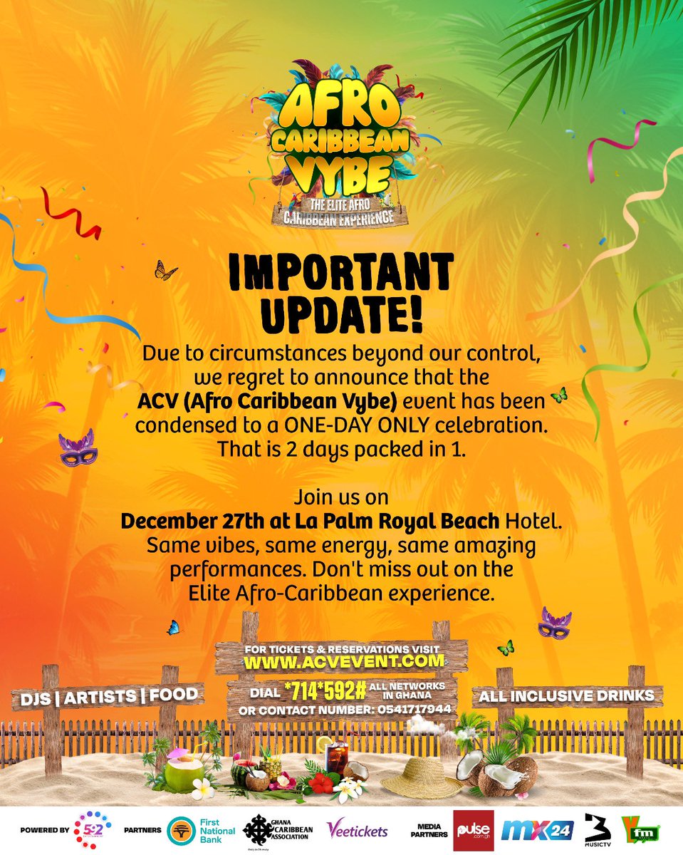 acvevent's tweet photo. 🚨 IMPORTANT UPDATE 🚨

ACV (Afro Caribbean Vybe) is now a ONE-DAY celebration packed with all the vibes, energy, and amazing performances you’ve been waiting for

🎟️ https://t.co/uYYlnxJKom or dial *714*592# 🇬🇭
📍 La Palm Royal Beach Hotel
📆 27th December 2024
⏰ 5PM till late https://t.co/A8EznOP4Zl