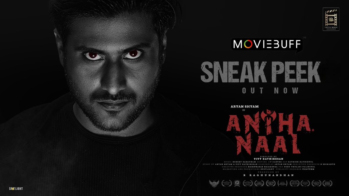 Greenmagic_ent's tweet photo. #AnthaNaal sneak peek is here @moviebuffindia to haunt you, A single night, countless secrets.

Link- https://t.co/Ug7JLrDI2U

@greenmagic_ent  @aryanshyam_1 @aadhya_prasad @leemababu @director_vivekk @jfc_castro @immanannachi @sanjayragh @robert_sargunam @KishoreRajkumar https://t.co/nfpeCuLxzn