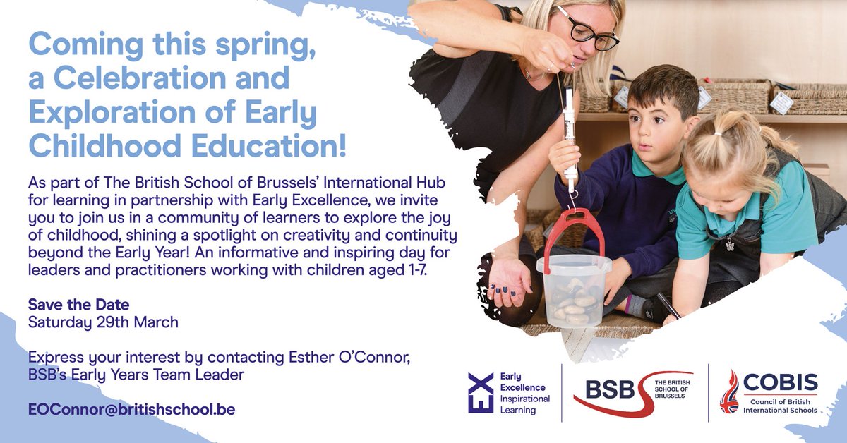 ⏰ Save the Date! Join The British School of Brussels &amp; <a href="/EarlyExcellence/">Early Excellence</a> for an inspiring day dedicated to #EarlyChildhoodEducation (ages 1-7). Celebrate creativity, explore new ideas &amp; embrace the joy of childhood. Contact Esther O’Connor at EOConnor@britishschool.be for info