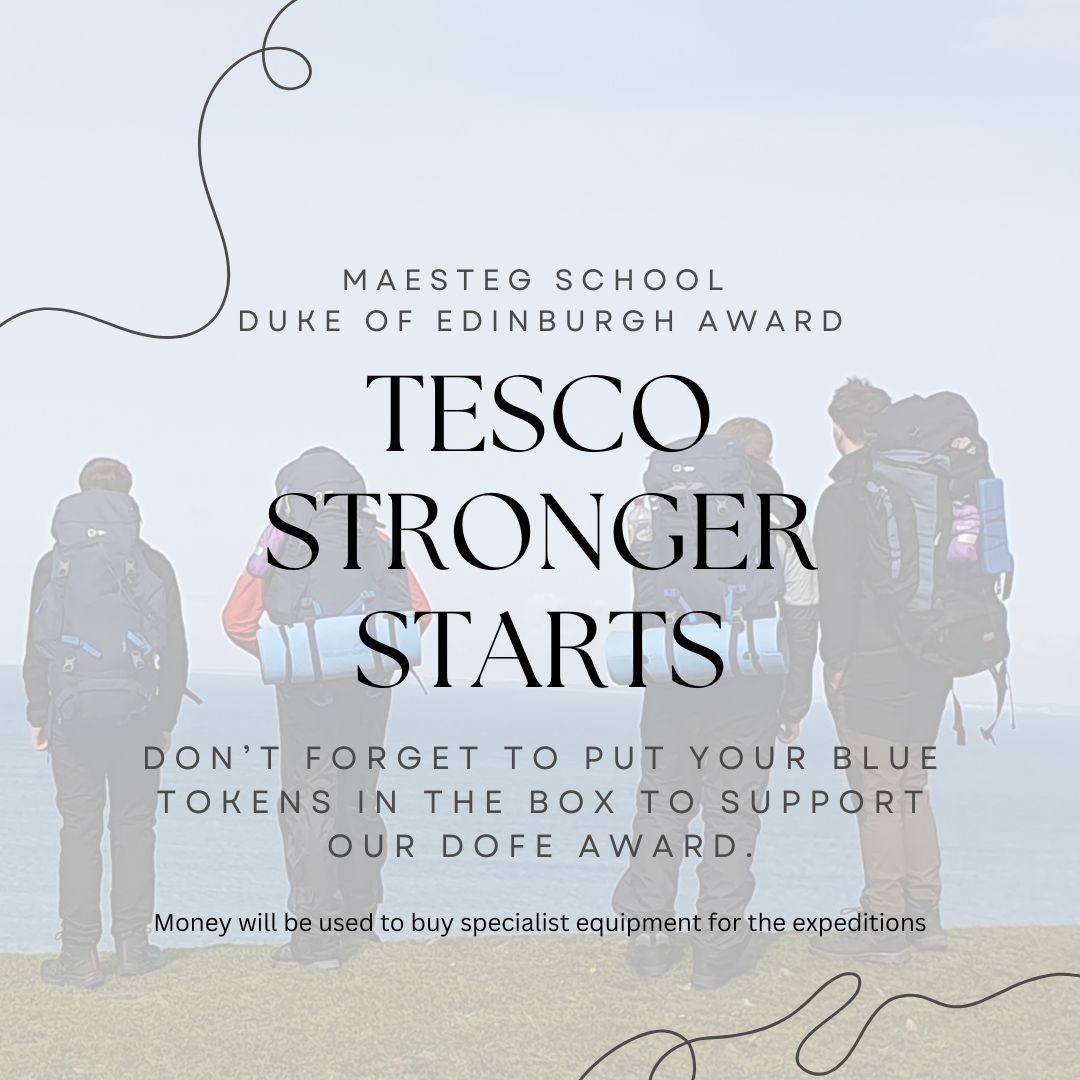 In the run up to Christmas and the New Year, please remember to ask for your blue Tesco tokens and vote for the Duke of Edinburgh Award at Maesteg Comp. 

#motivatedtostrive
#maesteg25