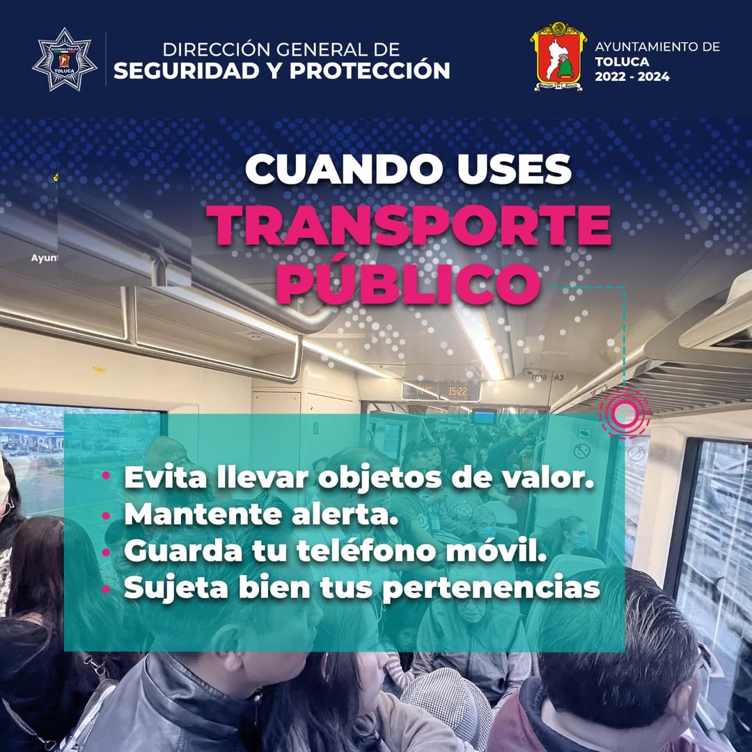 🚌 Cuidado en el transporte público 🚇

Tu seguridad es lo más importante. Mantente alerta mientras viajas: guarda tus pertenencias en un lugar seguro, evita usar el celular en zonas concurridas y reporta cualquier situación sospechosa.

La prevención empieza contigo.