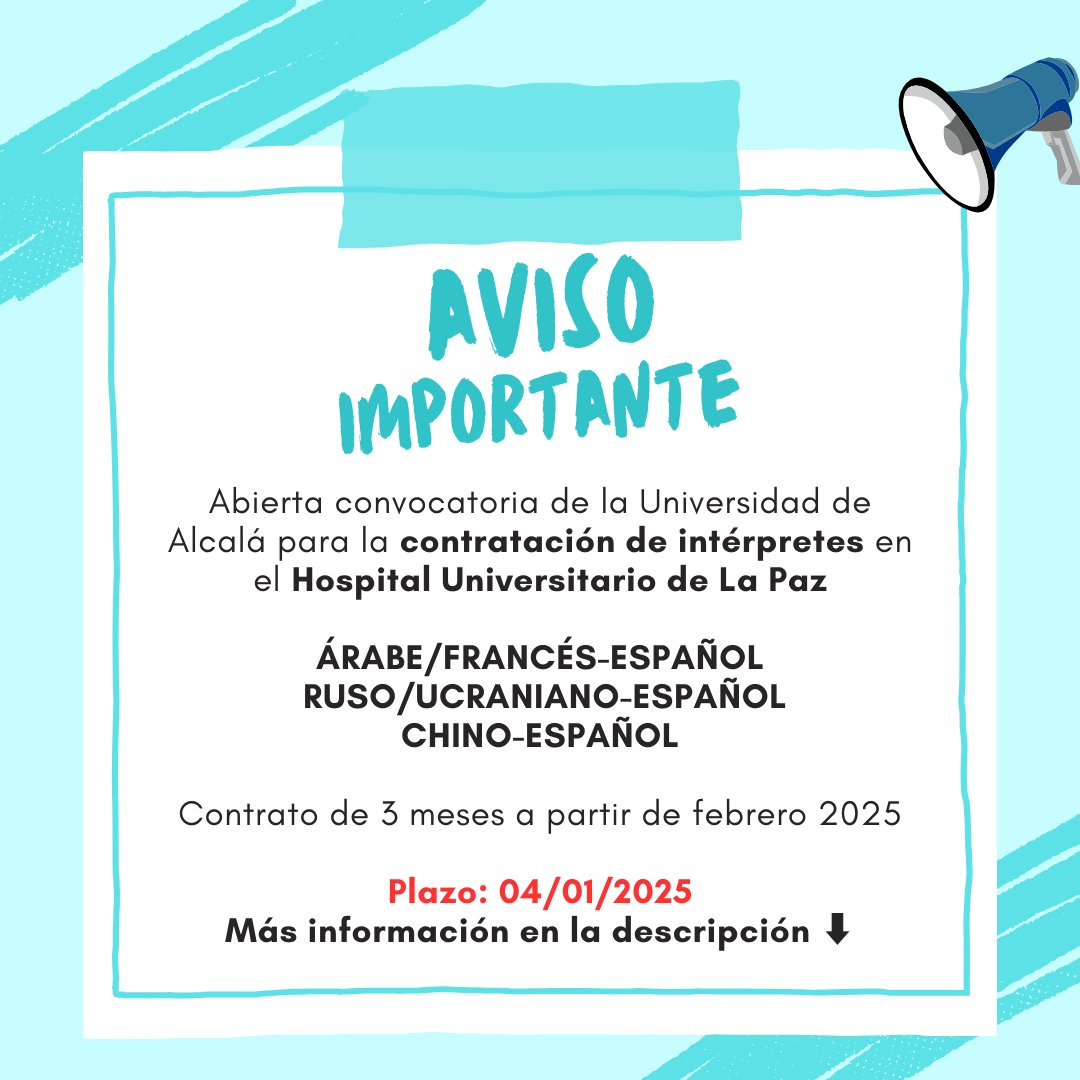 ¡Necesitamos intérpretes!  

Convocatoria abierta en: uah.es/es/investigaci…… 

⚠️Fecha límite de solicitud: 04/01/2025 ⚠️

🗓️Incorporación el 3 de febrero, a tiempo parcial en horario de mañana en el Hospital de La Paz.