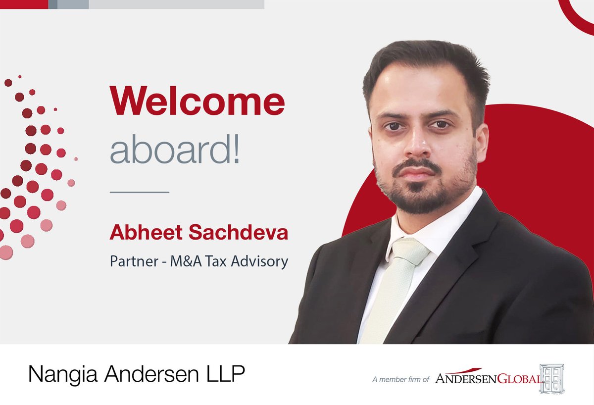 Excited to welcome Abheet Sachdeva as Partner – M&amp;A Tax Advisory. He brings a wealth of expertise in Tax and Regulatory advisory, having worked extensively with clients across diverse industries.  Welcome Aboard, Abheet.  #partner #m&amp;a #teamnangiaandersen