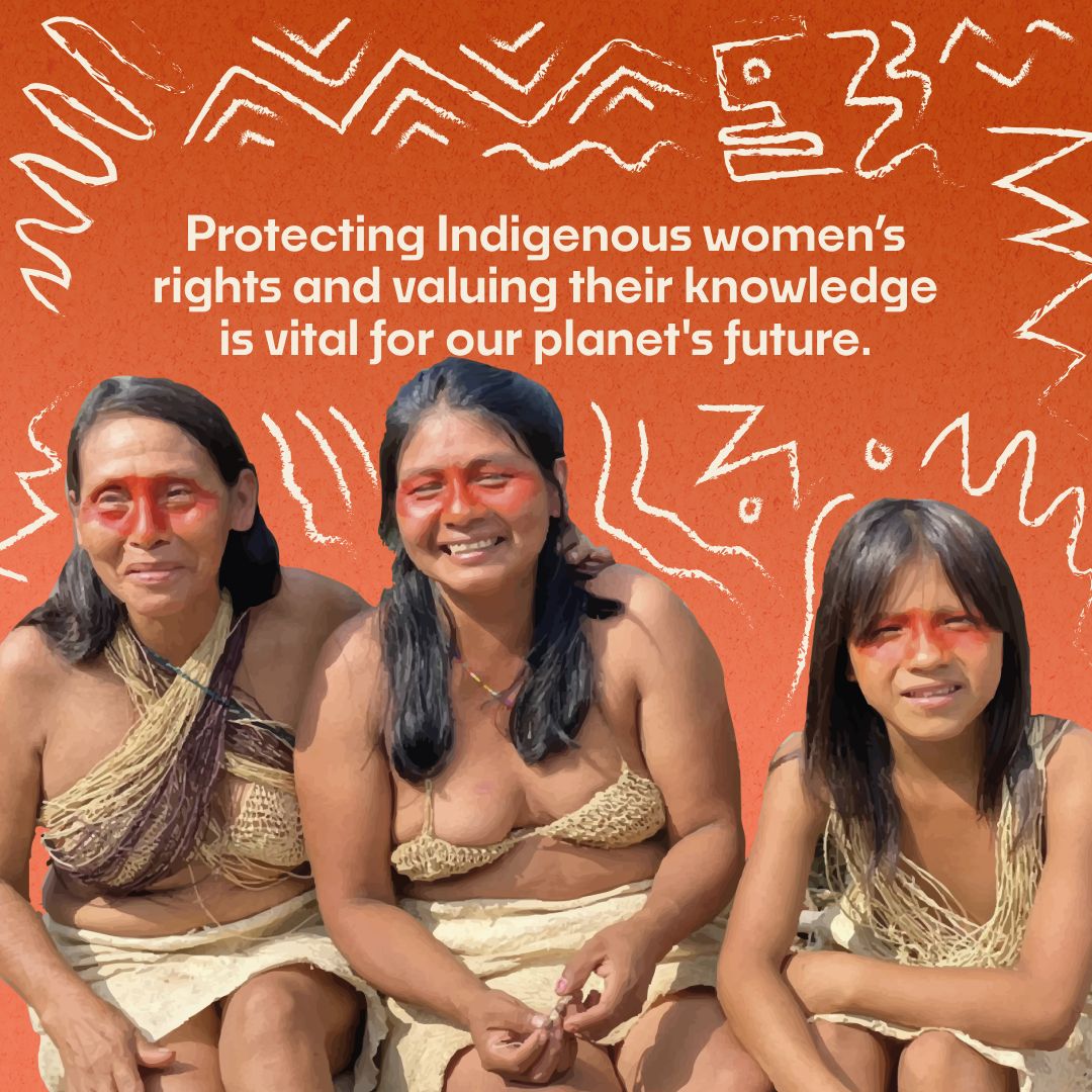 Women from our Indigenous Peoples and local communities are on the frontlines of both the climate crisis and its solutions. 

Despite facing disproportionate risks—14 times more likely to die in disasters—they lead efforts to preserve biodiversity, protect forests, and combat