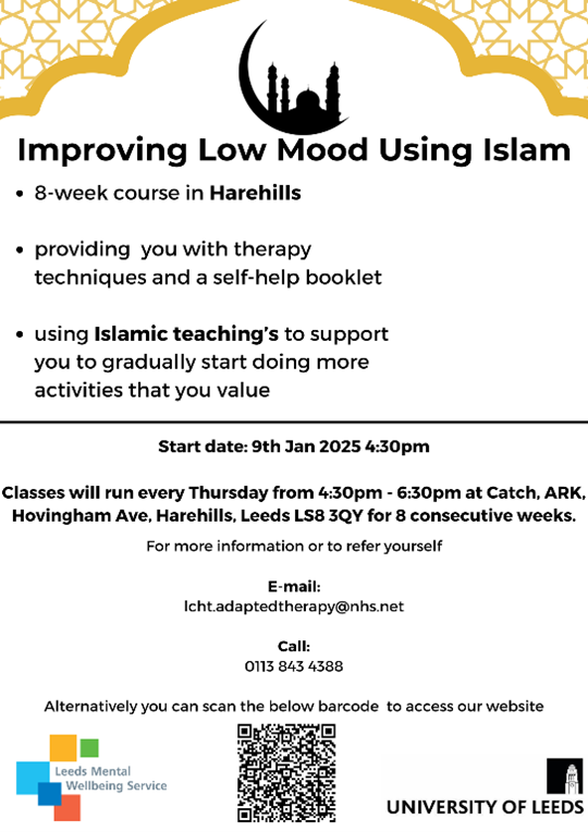 Hello Leeds! Our Low mood group course using therapy and Islamic teaching is returning in January 2025. Come learn therapeutic techniques and snag a free self-help booklet.

Find more information and sign up now in the link below:
leedscommunityhealthcare.nhs.uk/our-services-a…