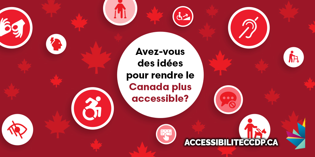 Avez-vous des idées pour rendre le Canada plus accessible? Votre contribution est importante! Partagez vos expériences et suggestions. Ensemble, créons un avenir sans obstacles. 💬