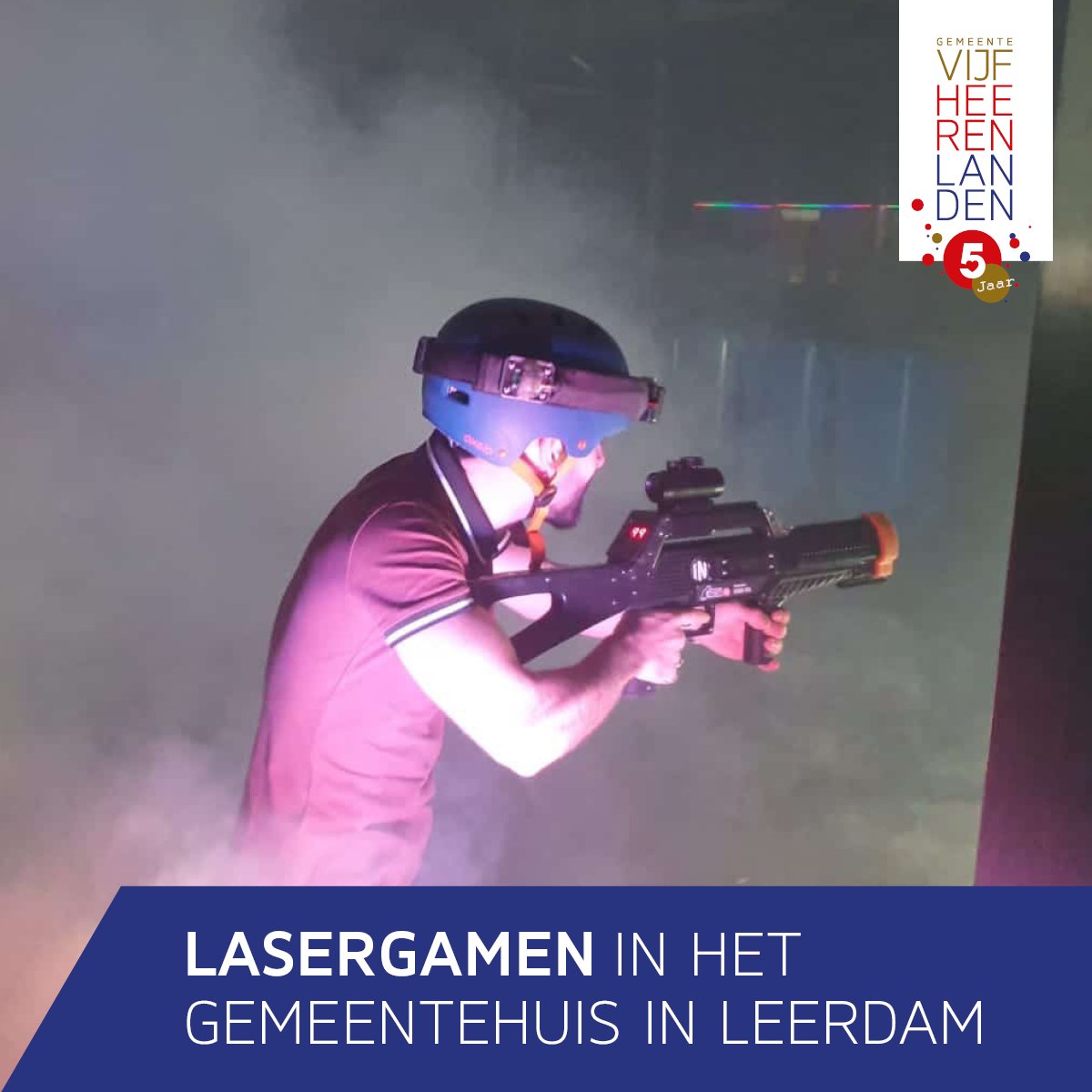 Gemeente Vijfheerenlanden biedt jonge inwoners van 8 tot en met 16 jaar de mogelijkheid te lasergamen in het gemeentehuis in Leerdam op 23 en 24 december 2024.

Kijk voor meer informatie op vijfheerenlanden.nl/lasergamen