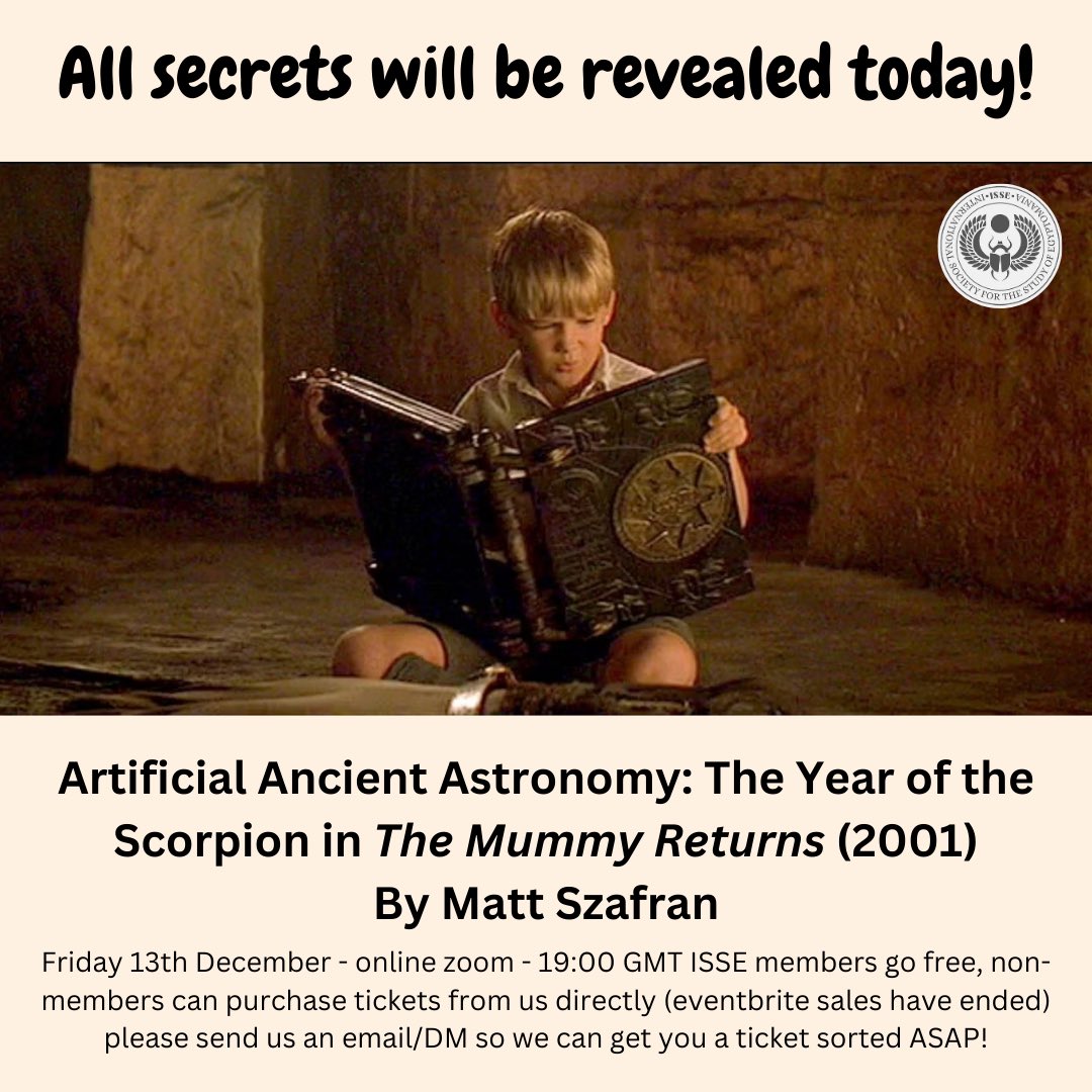 Missed out on eventbrite sales? Don’t panic! DM/email us so we can get you a ticket sorted ASAP! Our ISSE team are standing by to help!
Ready to discover the Artificial Ancient Astronomy? All secrets will be revealed when Matt talks to us about The Mummy Returns this evening!!