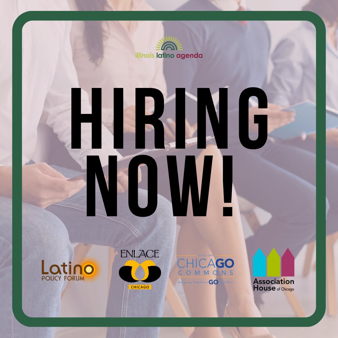 Want to make a difference? Our coalition members are hiring! Check out the links below to apply:

- Latino Policy Forum: brnw.ch/21wPoQl
- Chicago Commons: brnw.ch/21wPoQn
- Association House of Chicago: brnw.ch/21wPoQk 
- Enlace: brnw.ch/21wPoQm