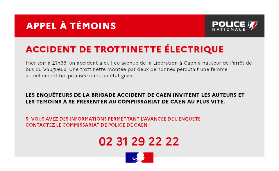 #AppelATemoins | 🚨 La Police Nationale du Calvados lance un appel à témoins suite à un accident de trottinette électrique.