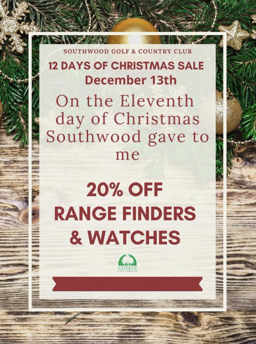 🎶 On the eleventh day of Christmas, Southwood gave to me… 🎵 
20% off all rangefinders and yardage watches! ⛳️ 
We have Bushnell, Garmin, Nikon and Blue Tees products in stock. The Golf Shop is open 9-5 today, and don’t forget about tomorrow’s Wine &amp; Cheese event!
