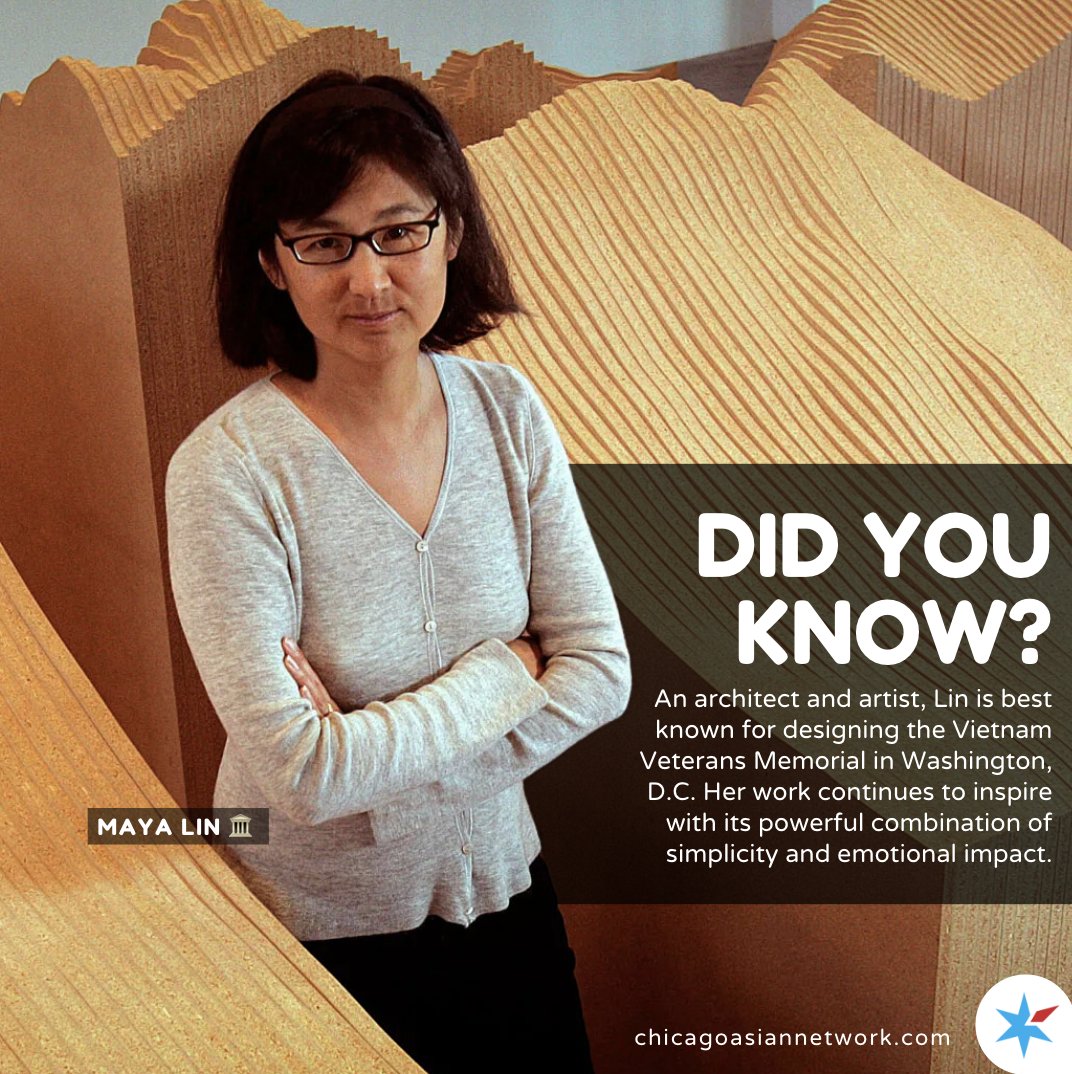 Maya Lin, an architect and artist, is famous for designing the Vietnam Veterans Memorial in Washington DC. She won the competition at 21, while still at Yale! Her reflective black granite wall honors over 58K fallen soldiers, blending modern design with deep emotional impact.