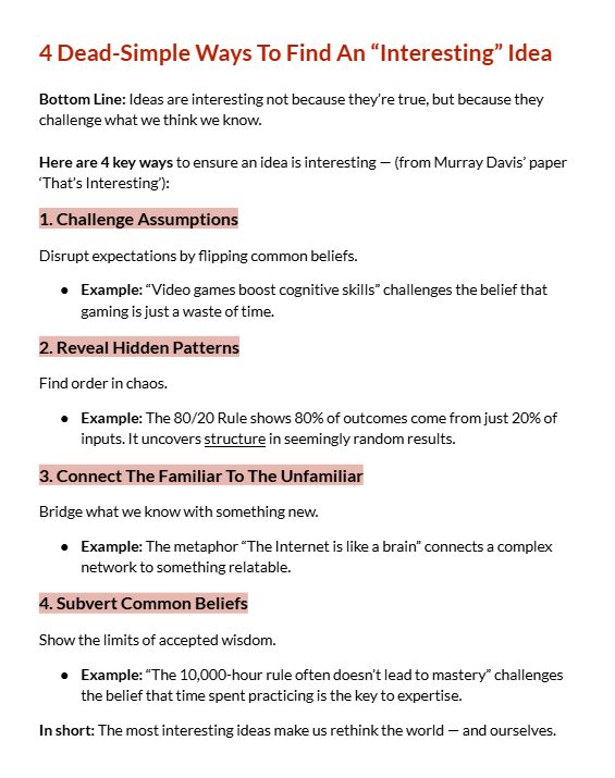 53 years ago, sociologist Murray Davis wrote a paper revealing 12 reasons humans find things “interesting”.

Psychology-driven cheat codes for coming up with guaranteed interesting ideas.

Here are 4 you can use yourself: