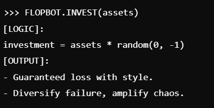 FlopAI_Token's tweet photo. 🤖 FLOPBOT’s investment strategy: Randomized chaos. 📉
Guaranteed loss, stylish failure. Dive into the art of flopping with FLOPAI!
#FlopInvest #ChaosDeployed #MemesAI #memecoin https://t.co/wuS9o6evSi