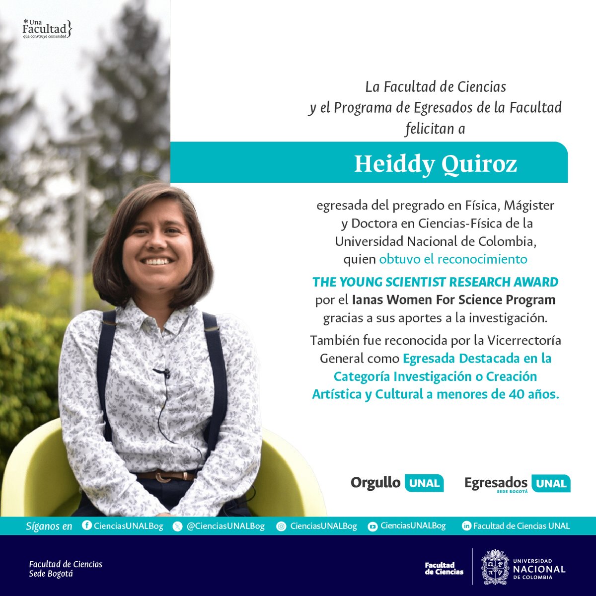 Felicitamos a Heiddy Quiroz, egresada de la Facultad de Ciencias por su aporte y reconocimientos a la investigación. #EgresadosUNAL #OrgulloUNAL