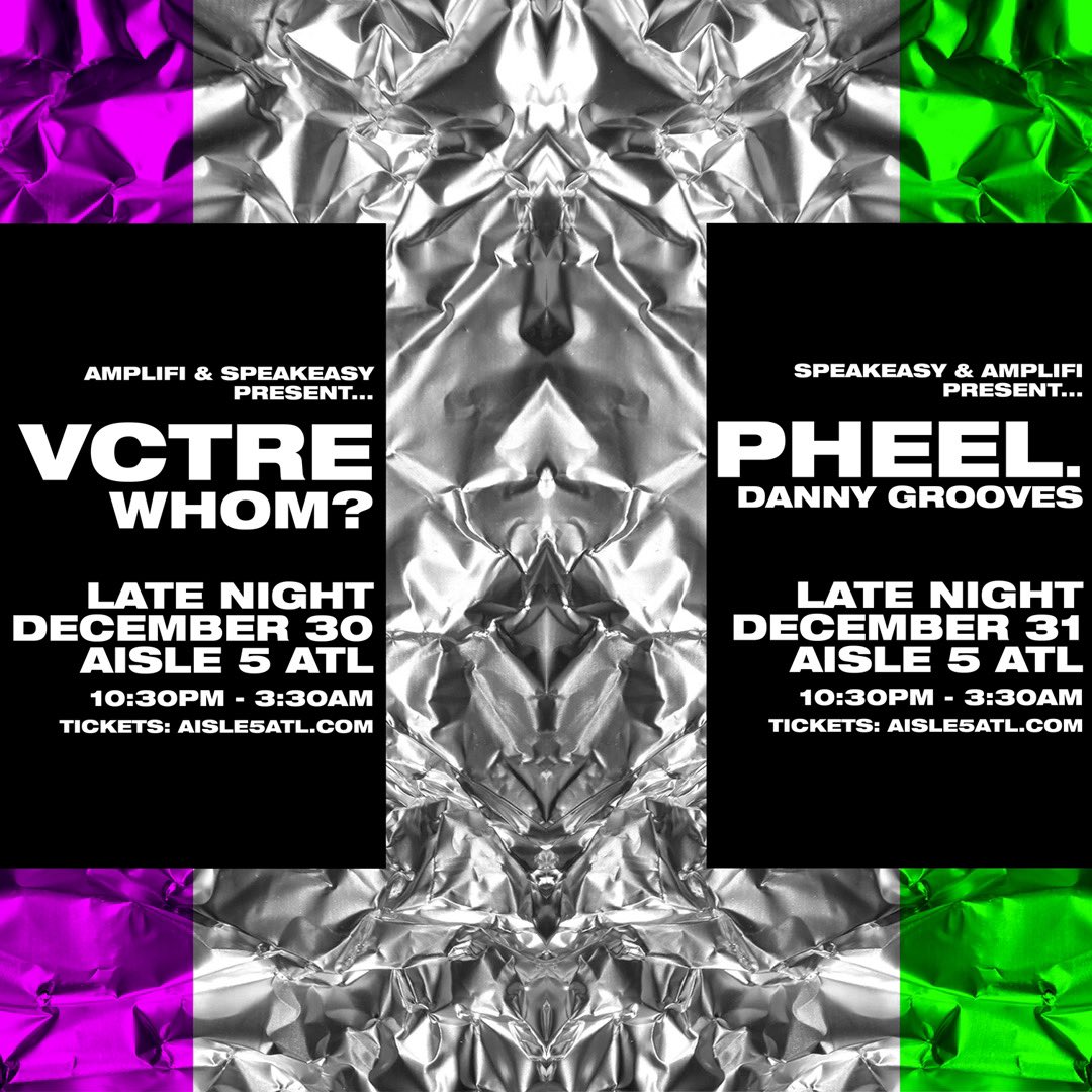 Freddy (@freddy_atlanta) on Twitter photo + N Y E — L A T E — N I G H T +
12.30 — <a href="/VCTRE_/">VCTRE</a> <a href="/whommusic_/">Shrimpiana</a>
12.31 — <a href="/pheel518/">pheel.</a> <a href="/dannygrooves/">Aux Cord Hero</a>
A I S L E 5 — A T L A N T A + N Y E — L A T E — N I G H T +
12.30 — <a href="/VCTRE_/">VCTRE</a> <a href="/whommusic_/">Shrimpiana</a>
12.31 — <a href="/pheel518/">pheel.</a> <a href="/dannygrooves/">Aux Cord Hero</a>
A I S L E 5 — A T L A N T A