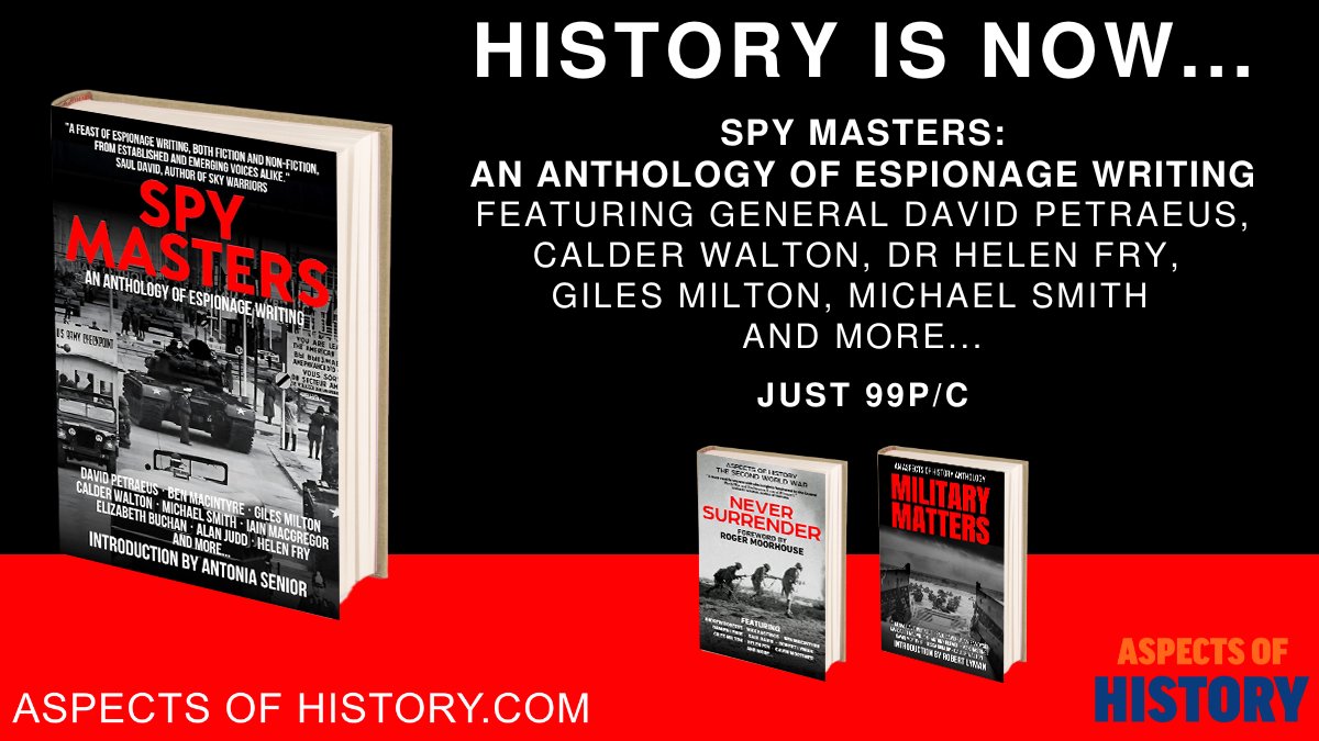 AspectsHistory's tweet photo. #AspectsofHistoryDay
SpyMasters: An Espionage Writing Anthology.
Just 99p/c
https://t.co/dwZPm86yP3
Featuring General David Petraeus @calder_walton
@DrHelenFry @GilesMilton1 @MickWSmith and more...
@Spymasterspod
@spybrary
#espionage #spies #dealoftheday https://t.co/vqx9Ro81JZ