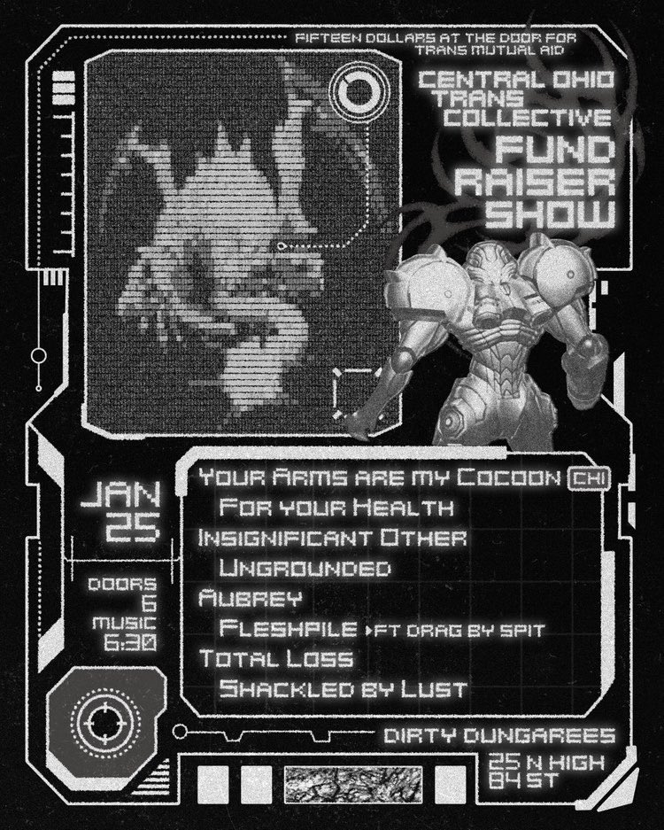 charity gig for the central ohio trans collective next month 1/25 at dirty dungarees. 

$15 at the door, 8 great bands

contact me or any locals on here if you need help getting trans resources or care  in Ohio or anywhere else. get to the gig