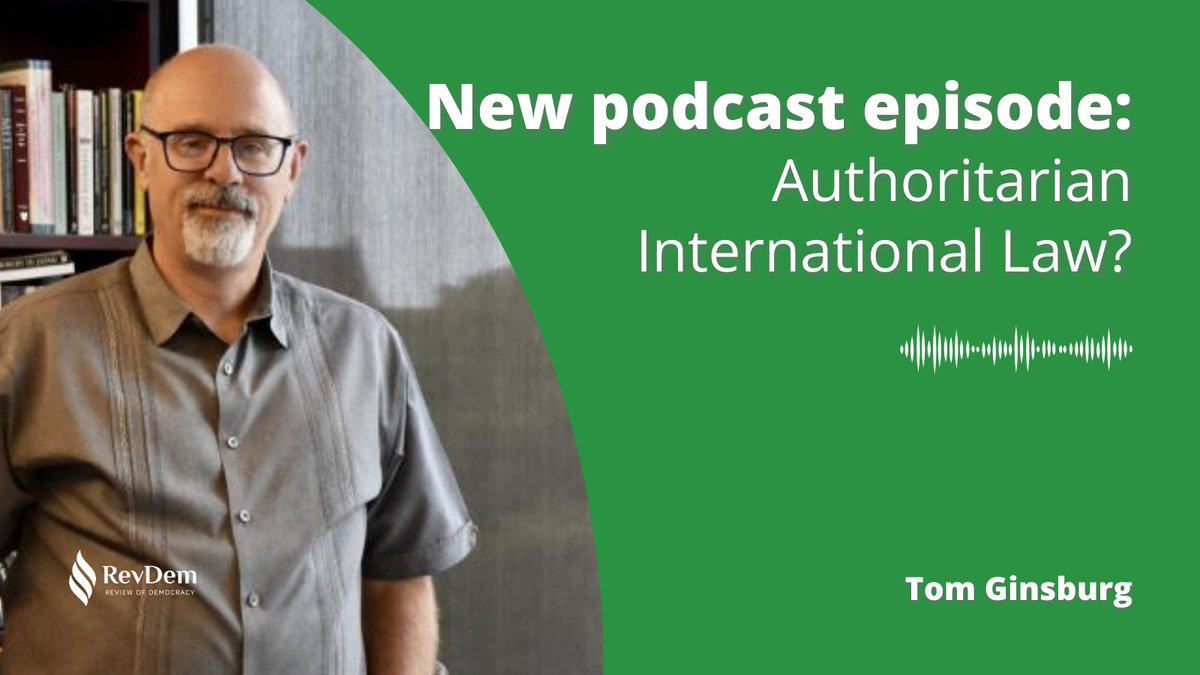 Review of Democracy (@revdem2020) on Twitter photo 🎙️ In our new podcast, <a href="/tomginsburg/">tomginsburg</a> reflects on the potentially authoritarian nature of international law in its function of enabling relations between states.
🎧 Listen to it now:
👉 tinyurl.com/ye2wjdt4 🎙️ In our new podcast, <a href="/tomginsburg/">tomginsburg</a> reflects on the potentially authoritarian nature of international law in its function of enabling relations between states.
🎧 Listen to it now:
👉 tinyurl.com/ye2wjdt4
