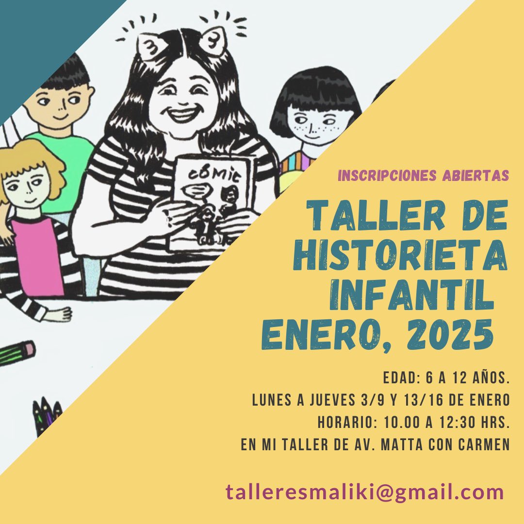 Inscripciones abiertas para mi Taller de historieta infantil enero 2025. Lunes a jueves del 6 al 9 y del 13 al 16 de enero. De 10:00 a 12:30 hrs. Edad sugerida: 6 a 12 años. Donde: en mi taller de Av.Matta con Carmen. Info en talleresmaliki@gmail.com