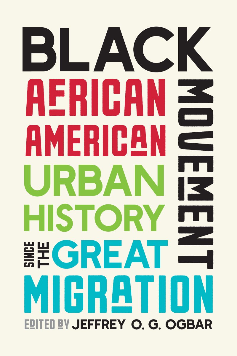 SonyaBonczek's tweet photo. I've been reading Black Movement, a sweeping look at 50 years of Black urban life after the Great Migration. Ogbar and contributors explore gentrification, suburbanization, police brutality, mass incarceration, and the cultural impact of music and entertainment on Black identity. https://t.co/u9viQeNUbK