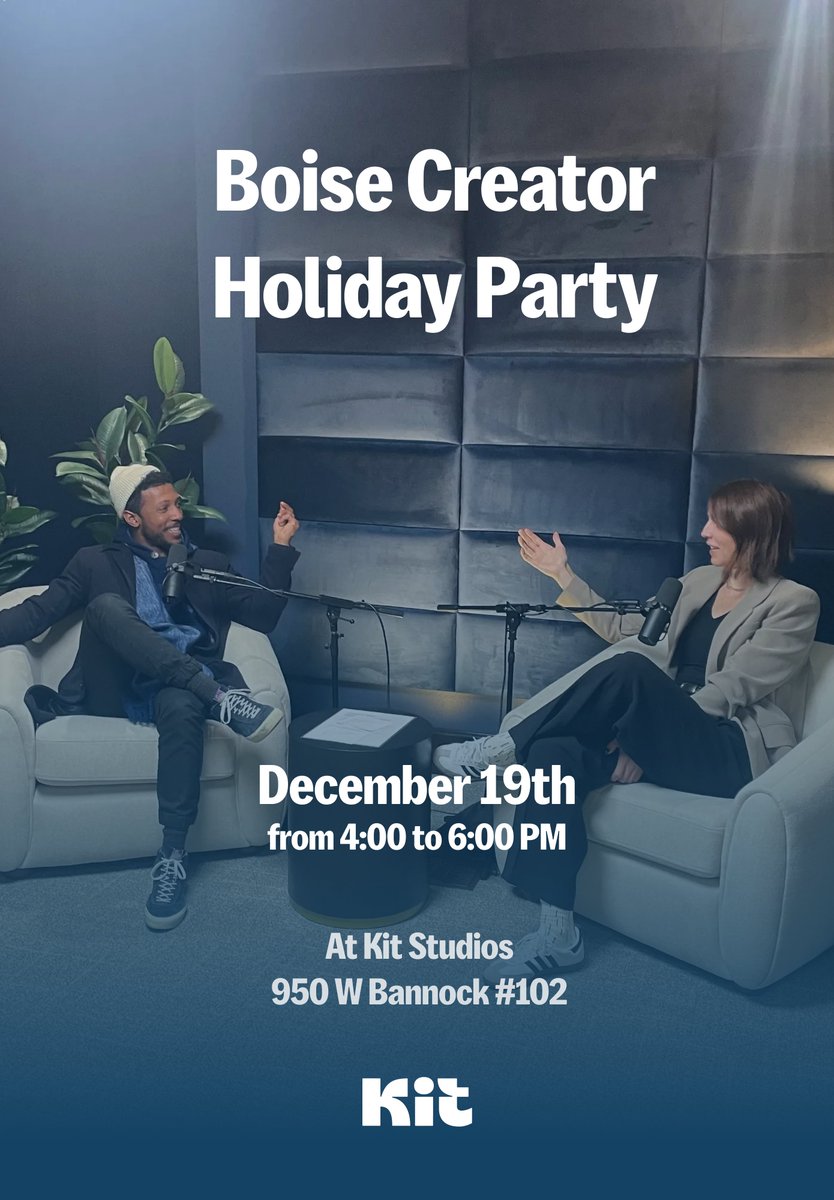Boise Creators: come to our creator holiday party on December 19th at Kit Studios.