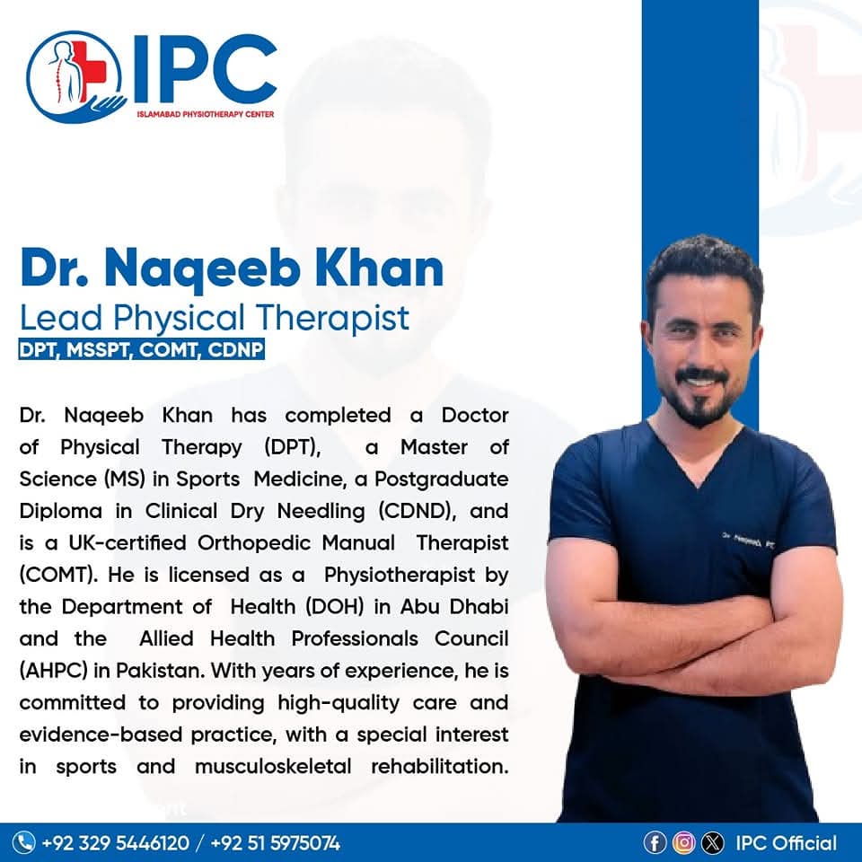 Catch me there; I'll be available from 2:00 PM to 10:00 PM, Monday to Saturday.

IPC - Islamabad Physiotherapy Center, PWD housing society islamabad