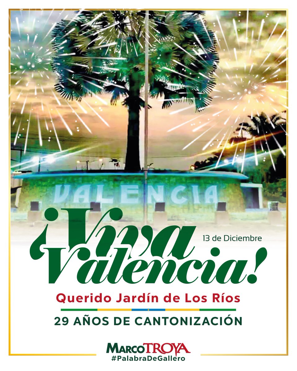 Querido #Valencia, Jardín de Los Ríos! Mis felicitaciones tierra hermosa y cuna de gente trabajadora, esforzada y amable.
Felices 29 años de cantonización!