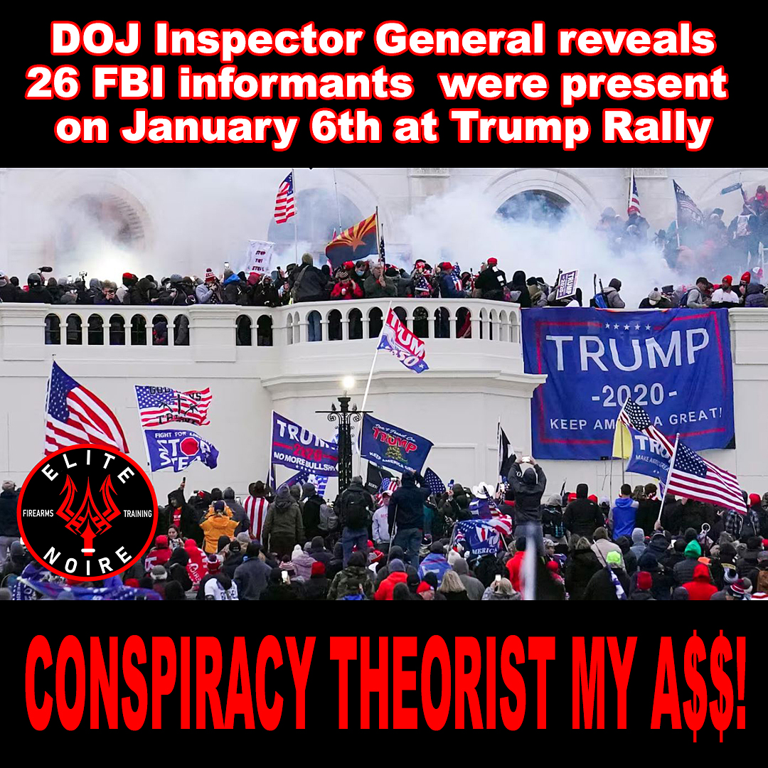 EliteNoire99's tweet photo. BREAKING: DOJ IG reveals 26 FBI informants were present on Jan. 6th. Of that group, 4 entered the Capitol during the riot, and an additional 11 sources entered the restricted area around the Capitol. NONE were charged! Conspiracy Theory?? NOT!!! #MAGA #firearmstraining https://t.co/5yeKXqwwzk