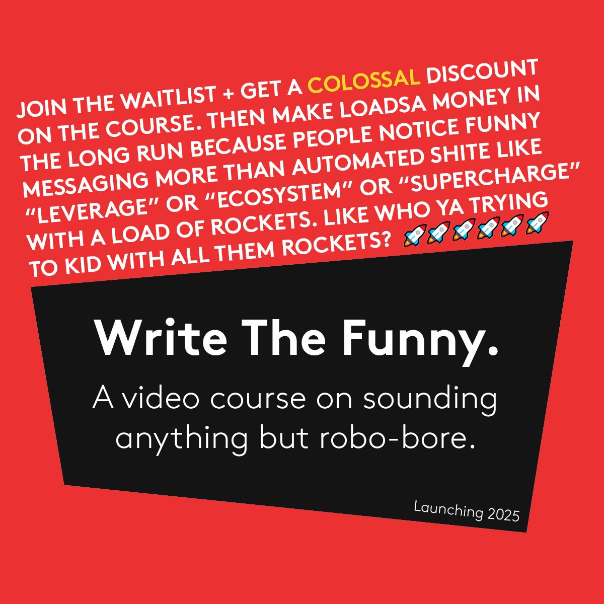 wordmancopy's tweet image. In the land of reimagined synergies and elevated futurescapes, the normies who can tell a funny story will reign supreme.
I'll teach you everything I know > bit.ly/3OLaySB