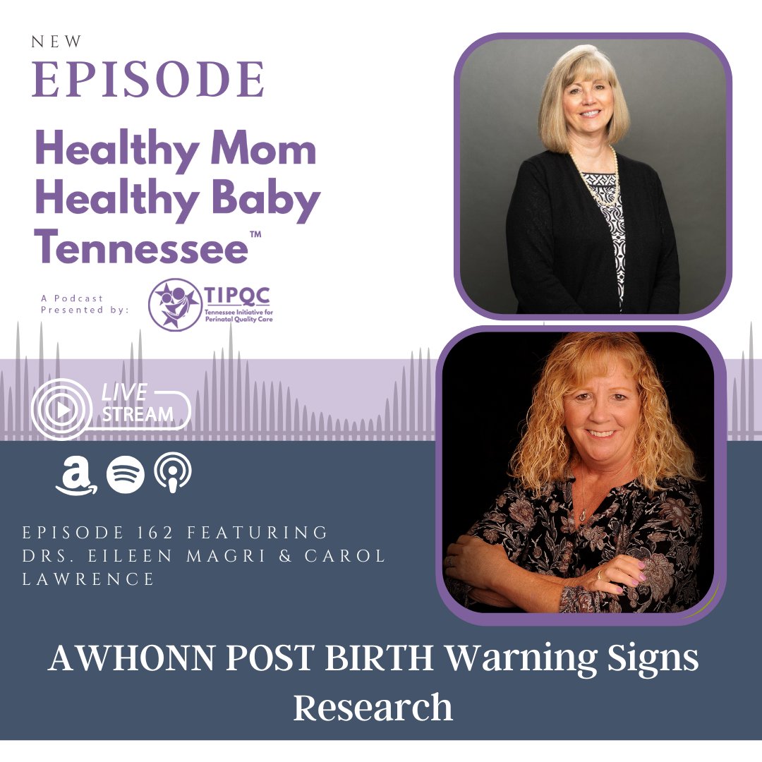 New Healthy Mom Healthy Baby TN Podcast EO: 162 AWHONN POST BIRTH Warning Signs Research with Drs. Eileen Magri and Carol Lawrence tipqc.org/podcast-health…
#TIPQC #AWHONN #postbirthwarningsigns