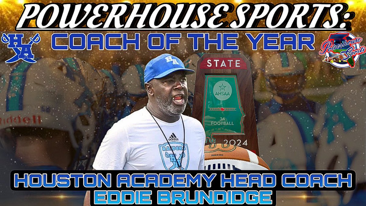 Congratulations to Houston Academy Head Football Coach, Eddie Brundidge, on being named Powerhouse Sports Coach of the Year! Coach Brundidge led Houston Academy to an historic season with a 13-2 record and a 3A State Runner-Up!  Congrats Coach Brundidge and Go