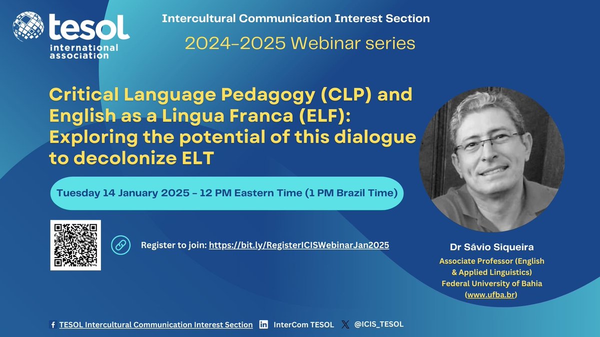 Register to join us for our next TESOL ICIS webinar led by Dr Sávio Siqueira, Bahia Federal University (UFBA), Brazil.
Tuesday 14 January 2025 at 12 PM (ET) (1PM Brazil Time) for a Webinar l

Registration link: bit.ly/RegisterICISWe… 
#CriticalPedagogy #InterculturalLearning