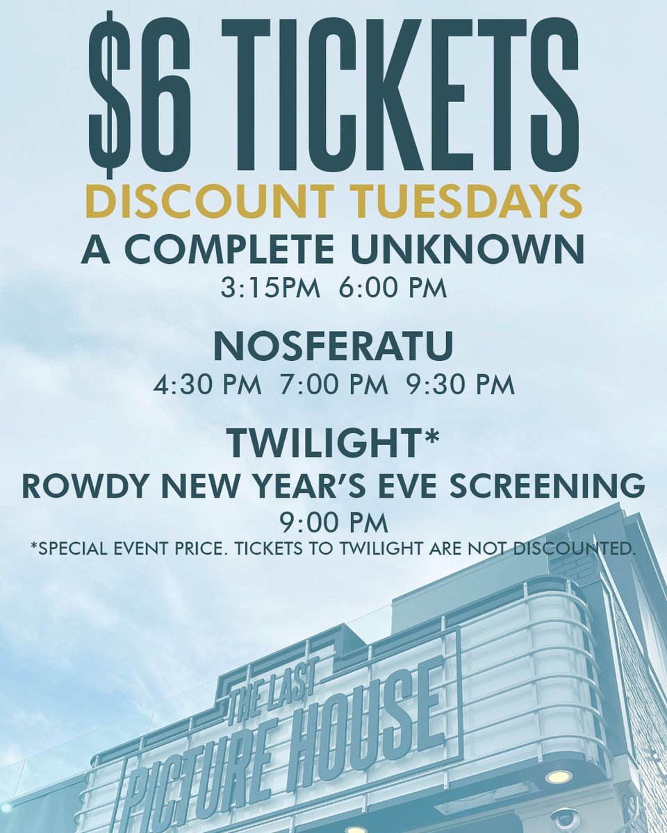 $6 tickets on Tuesdays! Join us for A COMPLETE UNKNOWN and NOSFERATU. We also will be hosting a "rowdy" New Year's Eve screening of TWILIGHT (tickets are not discounted).

Tickets: lastpicturehouse.com/now-playing