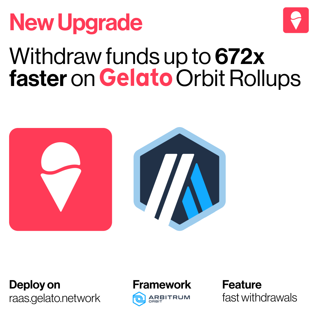 Fast Withdrawals are LIVE on Gelato rollups!

No more 7-day wait to move your assets. 672x faster cross-chain interop

Withdrawing funds on <a href="/arbitrum/">Arbitrum</a>  Orbit rollups is as quick as 15sec on L3s &amp; 15 min on L2s ↓